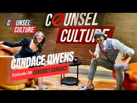 Candidly Candace Ft. Candace Owens | Counsel Culture Show