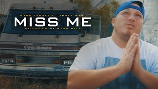 Hard Target - Miss Me ft. Young CP &amp; Cymple Man (Official Music Video)