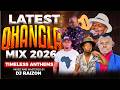 LATEST OHANGLA MIX 2026 TIMELESS ANTHEMS NEW SONGS 2026