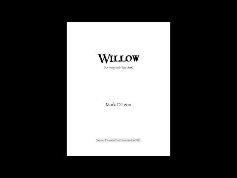 Willow (Sunset ChamberFest Commission) (Performed by Sara Andon and Cristina Montes Mateo)