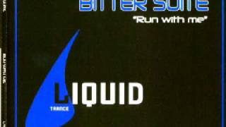 Bitter Suite - Run With Me (Italian Style Club Mix)