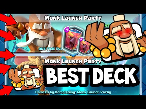 MONK LAUNCH PARTY BEST DECK 🔥 CLASH ROYALE