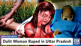 Dalit Woman Raped in Uttar Pradesh