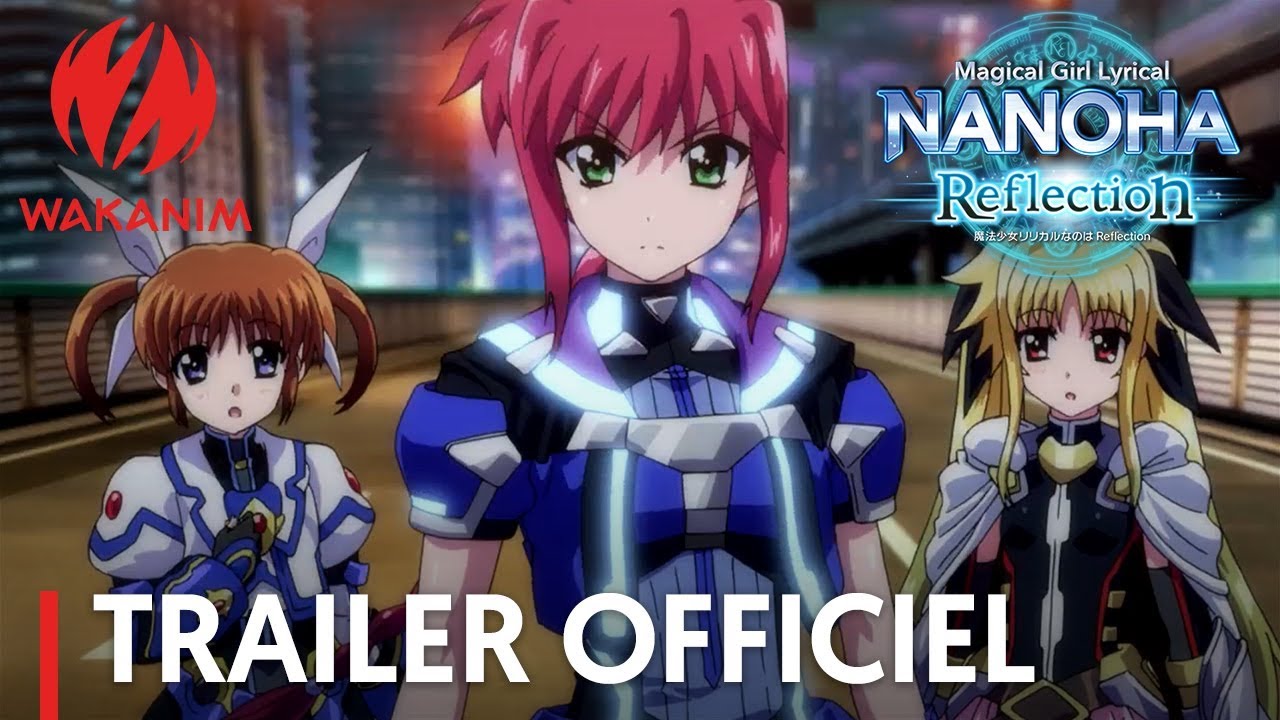 Miniature de la vidéo Magical Girl Lyrical Nanoha Reflection | Trailer officiel [VOSTFR] du film Magical Girl Lyrical Nanoha Reflection
