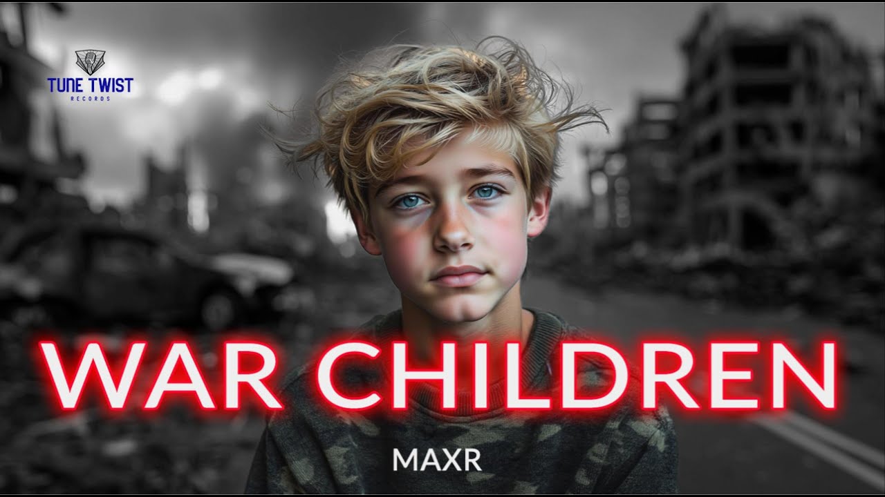 War Children – MAXR (Official Music Video) | Englische Version