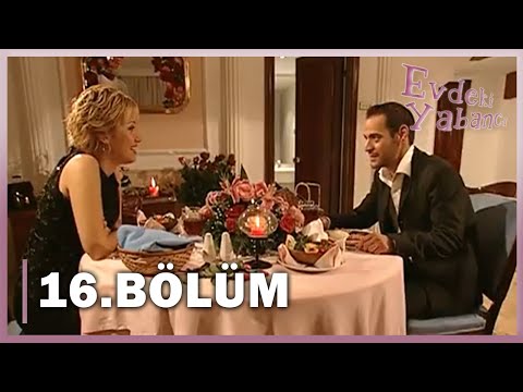 Evdeki Yabancı 16. Bölüm - FULL BÖLÜM