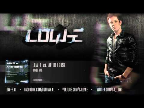 Low-E vs. Alter Egosz - Harde Rag