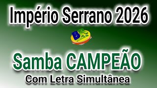 𝗜𝗠𝗣É𝗥𝗜𝗢 𝗦𝗘𝗥𝗥𝗔𝗡𝗢 𝟮𝟬𝟮𝟲 | Samba CAMPEÃO (Com Letra Simultânea)