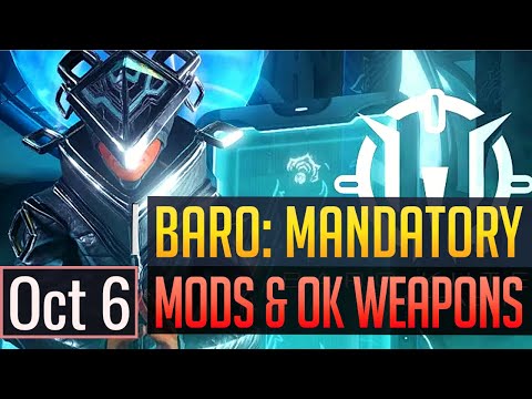 Warframe | BARO KI'TEER: Mandatory Mods & OK Weapons - October 6th