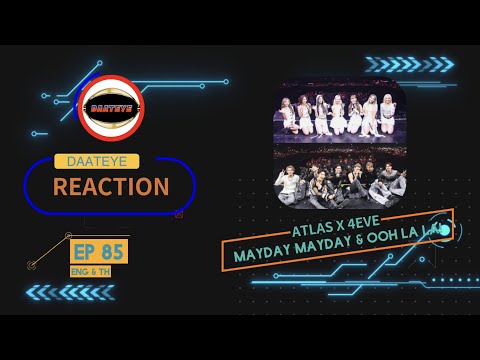 ATLAS x 4EVE - MAYDAY MAYDAY & Oohlala! @ Viu Scream Dates 2023| Daateye reaction NL & TH  |EP 85|