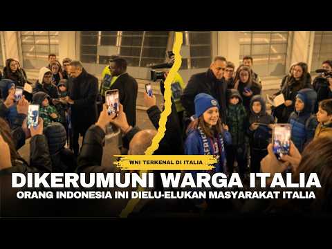 GOKIL! ORANG INDONESIA INI MENGALAHKAN POPULARITAS ARTIS DI ITALIA SAMPAI DIELU-ELUKAN DI SANA