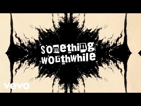 Video thumbnail for Something Worthwhile