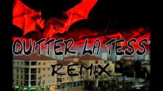 QUITTER LA TESS REMIX - LACRAPULE, L'ANONYME, KiWiDU69 & WARRiORS