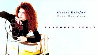 Seal Our Fate (Extended Remix) Gloria Estefan &amp; Miami Sound Machine 1991
