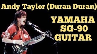 Video thumbnail for Andy Taylor Duran Duran gear ( Yamaha SG 90 guitar ) by Stefano Scarlata Duran Guitar