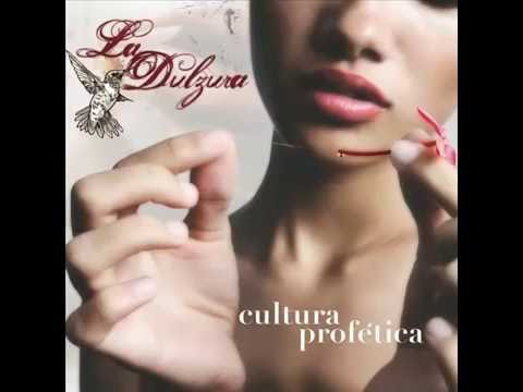 Cultura Profetica - La Dulzura (Album completo).