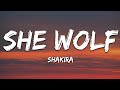 Shakira - She Wolf (Lyrics)
