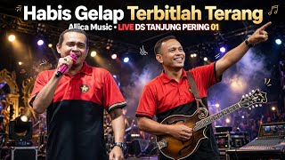 Download lagu HABIS GELAP TERBIT TERANG | ALLICA MUSIC | LIVE TANJUNG PERING INDRALAYA UTARA | SHAPA WG PRO mp3