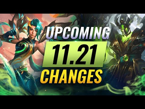MASSIVE CHANGES: NEW BUFFS & NERFS Coming in Patch 11.21 - League of Legends