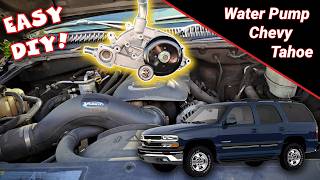 2000 - 2006 Chevy Tahoe 5.3L Water Pump Replacement