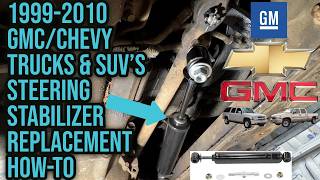 1999-10 GMC/Chevy Trucks & SUV's Steering Stabilizer Replacement How-To