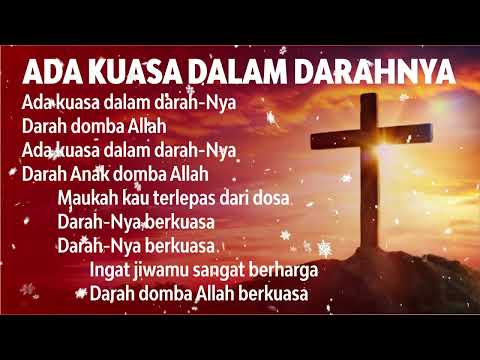 Lagu Ada kuasa dalam darah-Nya Darah domba Allah Ada kuasa dalam darah-Nya Darah Anak domba Allah