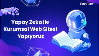 Yapay Zeka ile Profesyonel Kurumsal Web Sitesi Tasarımı | Adım Adım Re