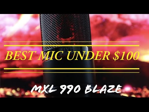Best Microphone UNDER $100 | MXL Blaze 990 STUDIO and STREAMING Mic