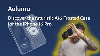 The future of Phone cases - A16 Frosted Case for iPhone 16 Pro