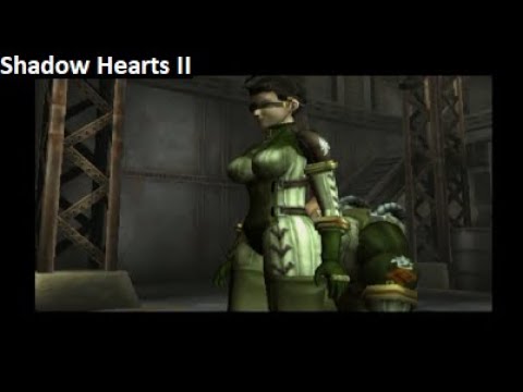 28. Shadow Hearts II: Covenant / Ouka / Mutant Apes