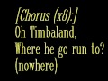 Oh Timbaland (Lyrics) - Timbaland