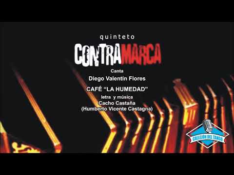 Quinteto Contramarca, canta Diego Valentín Flores - Café "La Humedad"