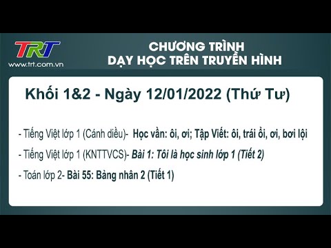 Lớp 1, 2./ - Dạy học trên truyền hình HueTV chiều ngày 12/01/2022
