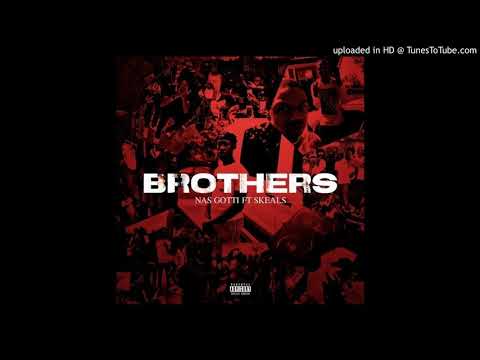 NAS GOTTI FT SKEALS BROTHERS
