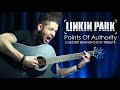 CHESTER BENNINGTON Tribute | LINKIN PARK | Points Of Authority | Acoustic Cover