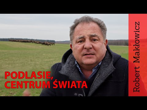 ROBERT MAKŁOWICZ POLSKA odc. 40  "Podlasie, centrum świata".