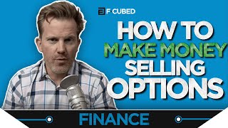 How To Make Money Selling Options