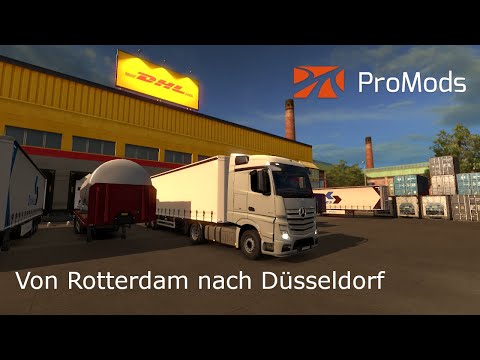 ETS 2 | Promods 2.41 | Von Rotterdam nach Düsseldorf [no commentary]