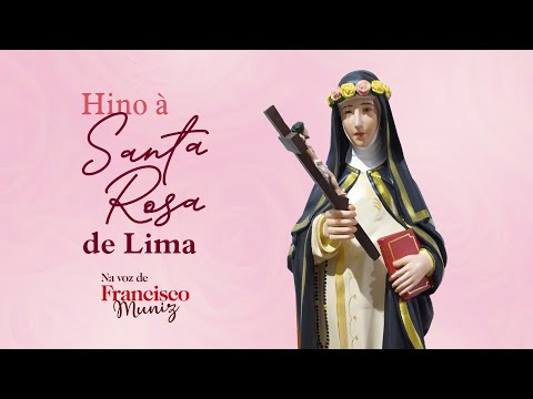 Hino à Santa Rosa de Lima na Voz de Francisco Muniz Maranguape