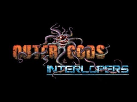 Outer Gods and Interlopers Review