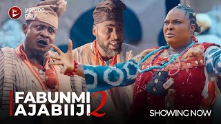FABUNMI AJABIIJI PART 2 - Latest 2022 Yoruba Movie Starring; Ronke Odusanya, Fatima Ogundare