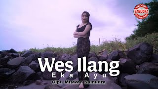 Download lagu Eka Ayu - WES ILANG mp3 Download lagu Eka Ayu - WES ILANG mp3