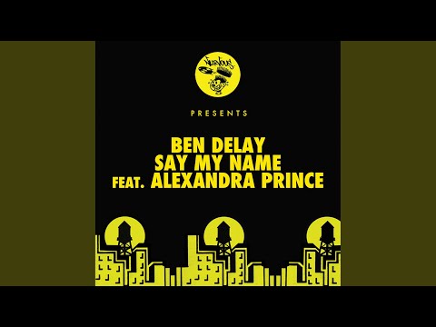 Say My Name (feat. Alexandra Prince) (Extended Mix)