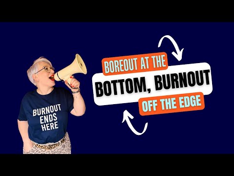 Boreout at the Bottom, Burnout at the Top
