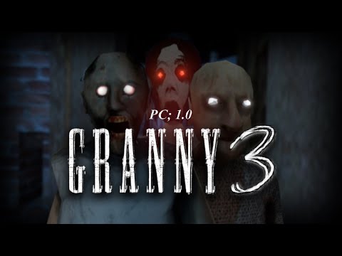 Granny 3 | PC; 1.0