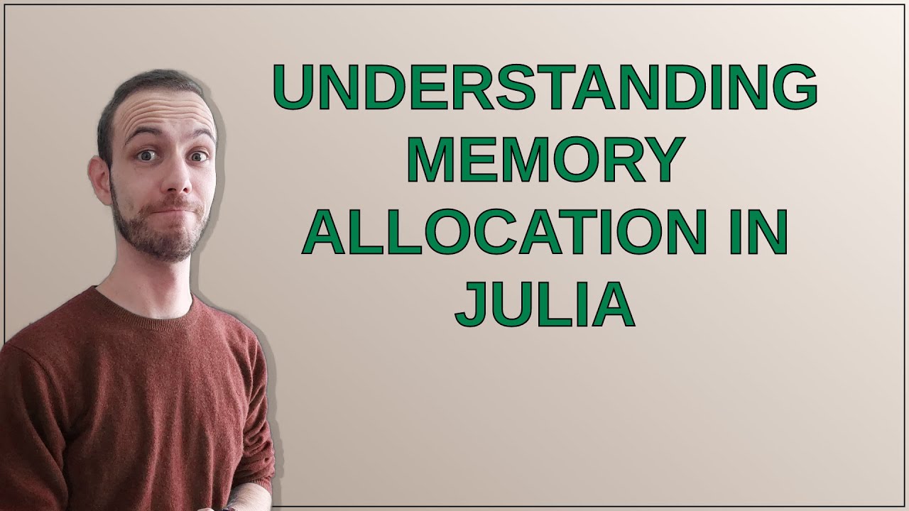 Understanding memory allocation in Julia