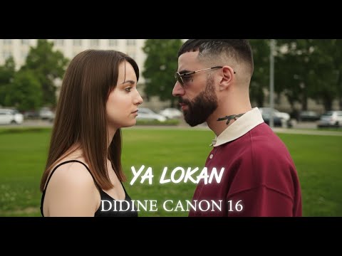 Didine canon 16 - Ya lokan