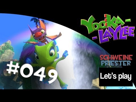 Let's Play Yooka - Laylee #049 [Deutsch] [HD] - Unverwundbarkeit