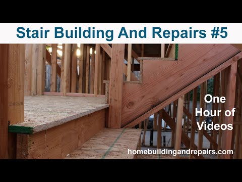 Stair Building And Construction Education Video Series For Do It Yourselfer's - Part Five