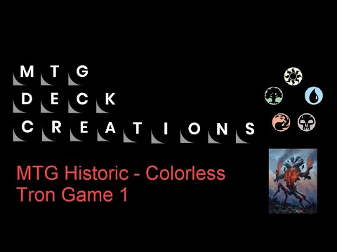MTG Historic Colorless Tron Game 1